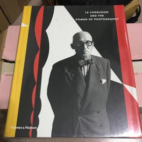 Le Corbusier and the Power of Photography 柯布西耶和摄影的力量 英文原版