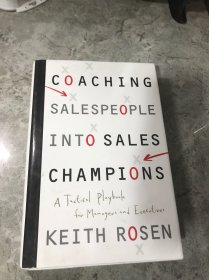 Coaching Salespeople into Sales Champions: A Tactical Playbook for Managers and Executives