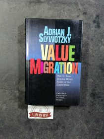 Value Migration：How to Think Several Moves Ahead of the Competition（精装）