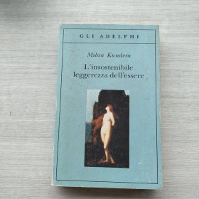 《L'insostenibile leggerezza dell'essere》（不能承受的生命之轻）