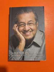 A DOCTOR IN THE HOUSE家里的医生 The Memoirs of Tun Dr Mahathir Mohamad穆罕默德回忆录