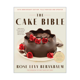 英文原版 The Cake Bible 蛋糕寶典 30周年紀(jì)念版 修訂版 精裝 專業(yè)烹飪協(xié)會年度烘焙書 英文版 進(jìn)口英語原版書籍