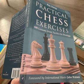 英文原版现货Practical Chess Exercises: 600 Lessons from Tacticsto Strategy