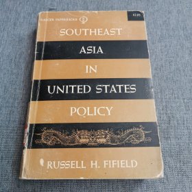 SOUTHEAST ASIA IN UNITED STATES POLICY