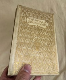 豪华羊犊皮精装：The Vicar of Wakefield 《威克斐牧师传》1904年初版豪华烫金vellum羊犊皮封面特装本， 插画大师C. E. Brock 绘本豪华满堂烫金精装古董书 24张早期套色插图 品相绝佳