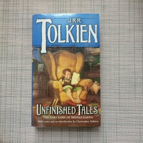 Unfinished Tales：The Lost Lore of Middle-earth