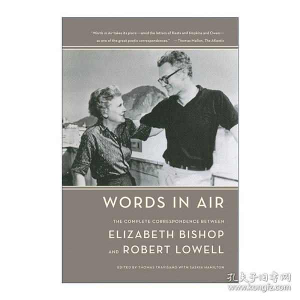 Words in Air：The Complete Correspondence Between Elizabeth Bishop and Robert Lowell