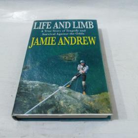 LIFE AND LIMB:A True Story of Tragedy and Survival Against the Odds(精裝本)