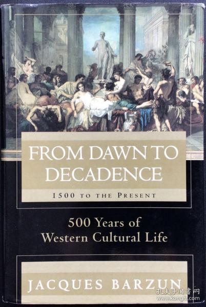 Jacques Barzun《From Dawn to Decadence: 1500 to the Present》