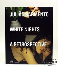 Juliao Sarmento: White Nights - A Retrospective./ 白夜 - 回