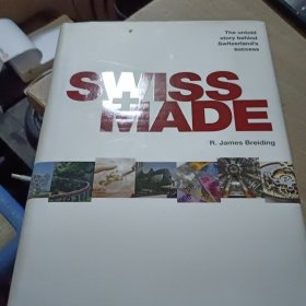Swiss Made: The Untold Story Behind Switzerland's Success