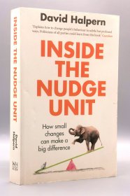 《助推：小行动如何推动大变革》 Inside the Nudge Unit : How Small Changes Can Make a Big Difference by David Halpern（心理学）英文原版书