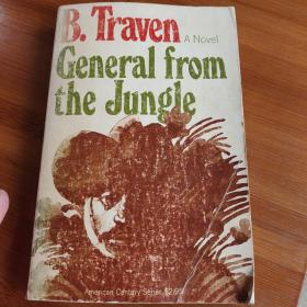 B,TRAVEN  GENERAL  FROM  THE  JUNGLE,原版英文书