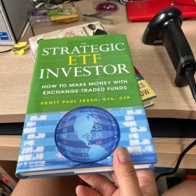 THE STRATEGIC ETF INVESTOR: HOW TO MAKE