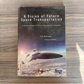 a vision of future space transportation附光盘