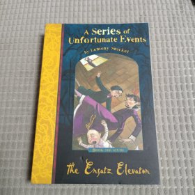 A Series of Unfortunate Events #6：THE ERSATZ ELEVATO