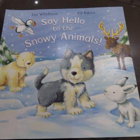 Say Hello to the Snowy Animals