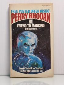 《佩利·罗丹科幻系列：人类的朋友》  Perry Rhodan 91 Friend to Mankind   [ Ace Books 1976年1版1印 ] （科幻文学）英文原版书