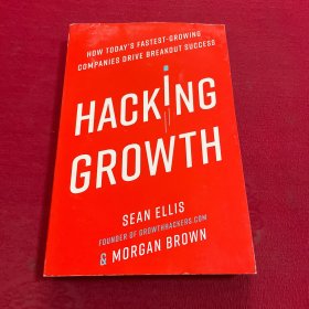 Hacking Growth  How Today's Fastest-Growing Comp