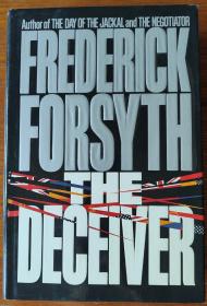 《the deceiver》, frederick forsyth，欺骗者，福赛斯，精装原版。