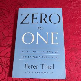 Zero to One：Notes on Startups, or How to Build the Future