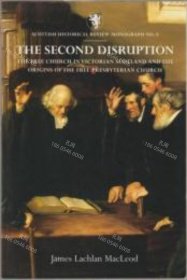 价可议 The second disruption the free church in Victorian Scotland and the origins of the free presbyterian church nmwxhwxh