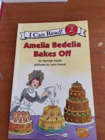 Amelia Bedelia Bakes Off (I Can Read Book 2)阿米莉亚·贝迪莉亚烘烤完毕