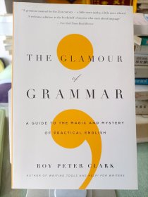 The Glamour of Grammar：A Guide to the Magic and Mystery of Practical English