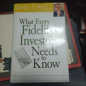 真正投资者必读指南 WHAT EVERY FIDELITY INVESTOR NEEDS TO KNOW