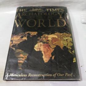 THE TIMES ARCHAEOLOGY OF THE  WORLD    《世界考古学时报》8开精装本