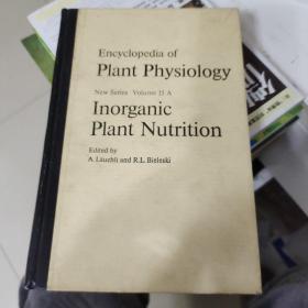 Encyclopedia of
Plant Physiology
New Series Volume 15 A
Inorganic Plant Nutrition
@
Edited by
A. Läuchli and R.L. Bieleski