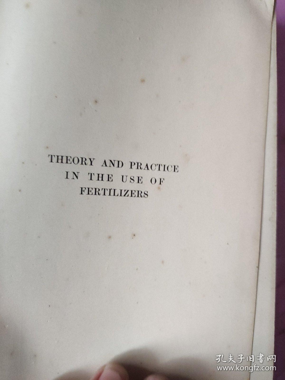 Theory And Pactice In The uUe Of Fertilizers 肥料使用的理论和实践【英文原版。民国金陵大学馆藏。藏书票】