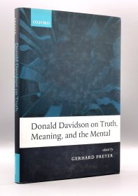 《唐纳德·戴维森论真理、意义和精神》牛津大学版 Donald Davidson on Truth, Meaning, and the Mental（哲学）英文原版书