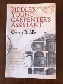 The young carpenter assistant，or a system of architecture ，adapted to the style of building in the united states；作者：owen Biddle