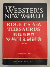 韦氏新世界罗热同义词词典 （英文版）Webster's New World Roget's A-Z Thesaurus  9787538261273