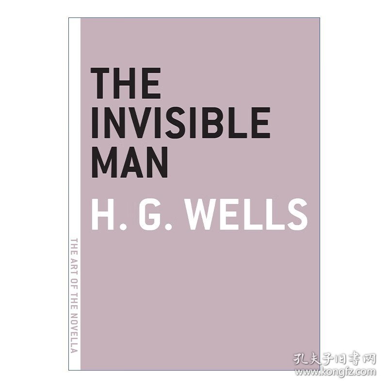 The Invisible Man (The Art of the Novella) 隐身人 H.G. Wells赫伯特·乔治·威尔斯