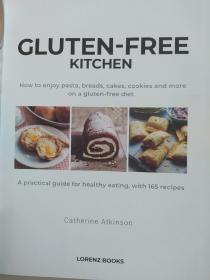 英文原版书 Gluten-Free Kitchen: How to enjoy pasta, breads, cakes, cookies and more on a gluten-free diet; a practical guide for healthy eating with 165 recipes 无麸质厨房：如何享受面食，面包，蛋糕，和更多的无麸质饮食165种食谱的健康饮食实用指南