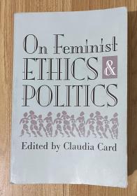 On Feminist Ethics and Politics