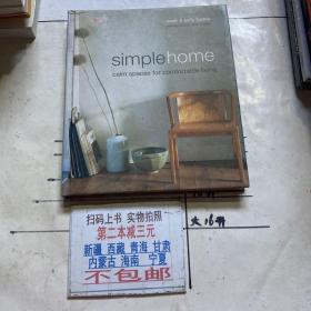 Simple Home：Calm Spaces for Comfortable Living（精装）