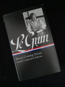 【BOOK LOVERS专享191元】Ursula K. Le Guin 厄修拉·勒古恩 Always Coming Home (Author's Expanded Edition) Library of America 美国文库 英文英语原版 美国作家最权威版本 布面封皮琐线装订 圣经无酸纸薄而不透保存几个世纪不泛黄 含插图