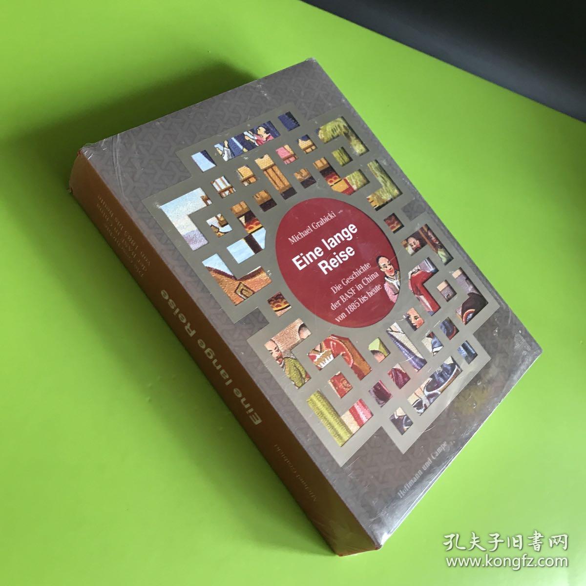 点击查看原图 Eine lange Reise:Die Geschichte der BASF in China von 1885 bis heute【一个漫长的旅程:1885年至今天,巴克斯兄弟在中国的历史】全新精装 英文