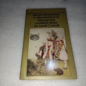 Alice's Adventures in Wonderland Through the Looking-Glas