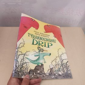 Tyrannosaurus Drip（Julia Donaldson David Roberts）