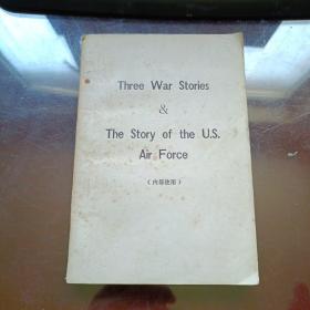 Three War Stories & The Story of the u.s. Air Force