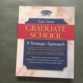 Get Into Graduate School：A Strategic Approach (Get Into Graduate School)