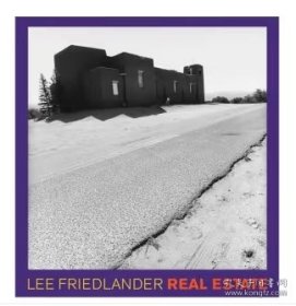 李·弗里德兰德：不动产 Lee Friedlander: Real Estate 摄影