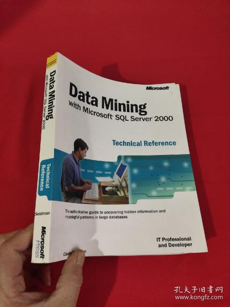 Data Mining with Microsoft? SQL Server(TM) 2000 Technical Reference (IT Professional)