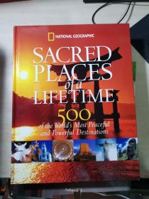 Sacred places of a lifetime--500 of the Worlds Most Peaceful and Powerful Destinations