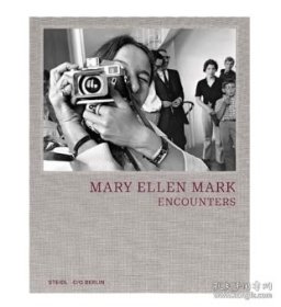 Mary Ellen Mark: Encounters 玛丽·艾伦·马克:遇见 摄影集