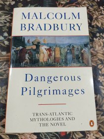 跨大西洋神话 DANGEROUS PILGRIMAGES TRANS-ATLANTIC MYTHOLOGIES AND THE NOVEL